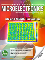 3D and MEMS Packaging | Advancing Microelectronics Magazine